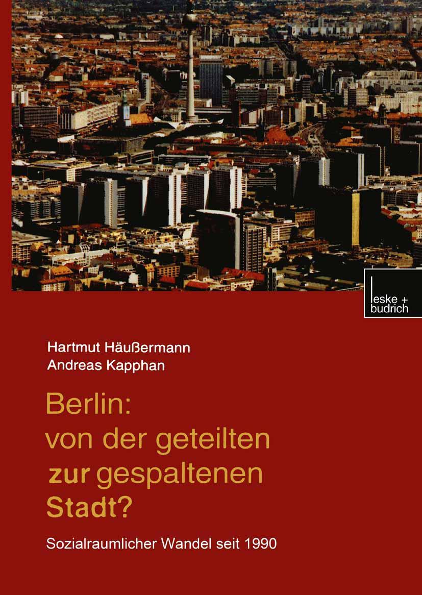 Vorderes Coverbild Berlin: Von der geteilten zur gespaltenen Stadt?