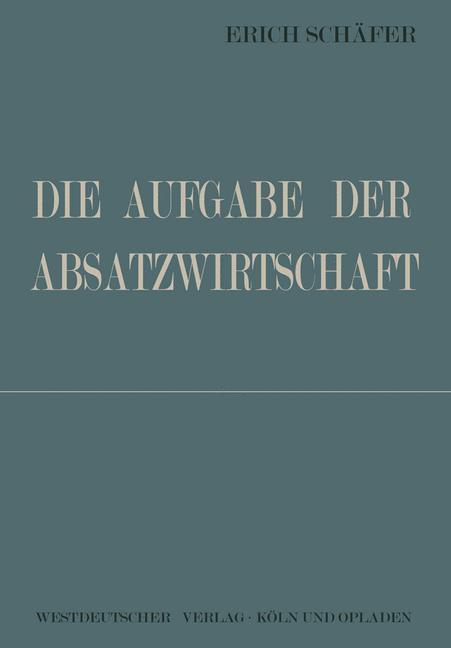 Vorderes Coverbild Die Aufgabe der Absatzwirtschaft