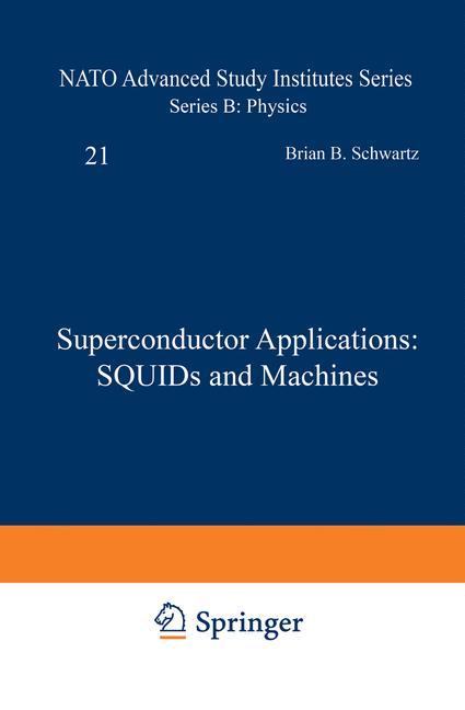 Vorderes Coverbild Superconductor Applications: SQUIDs and Machines