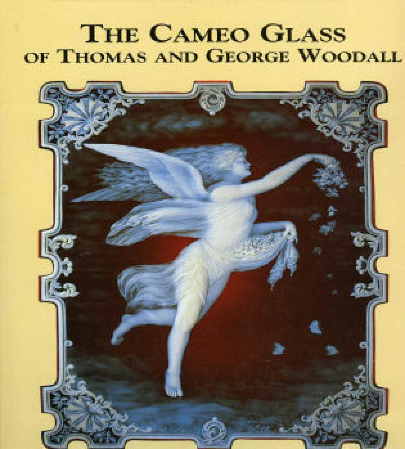 Vorderes Coverbild The Cameo Glass of Thomas and George Woodall