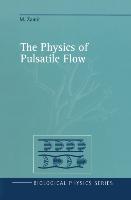 Vorderes Coverbild The Physics of Pulsatile Flow
