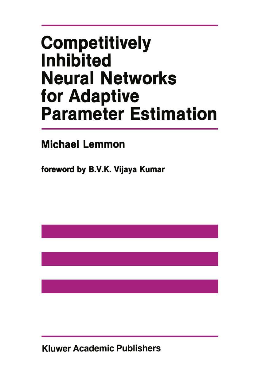 Vorderes Coverbild Competitively Inhibited Neural Networks for Adaptive Parameter Estimation