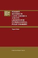 Vorderes Coverbild Pension Reform in Latin America and Its Lessons for International Policymakers