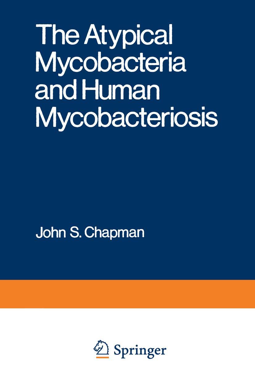 Vorderes Coverbild The Atypical Mycobacteria and Human Mycobacteriosis