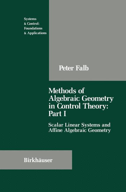 Vorderes Coverbild Methods of Algebraic Geometry in Control Theory: Part I