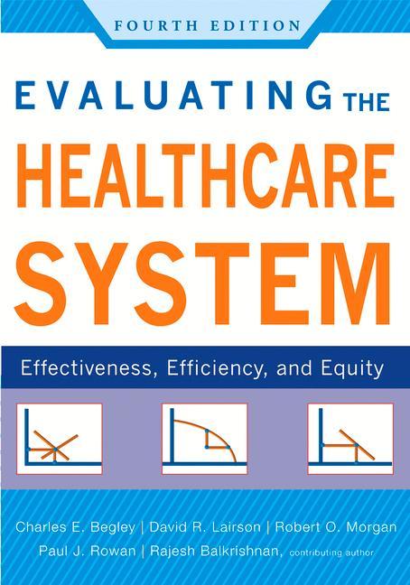 Vorderes Coverbild Evaluating the Healthcare System: Effectiveness, Efficiency, and Equity, Fourth Edition