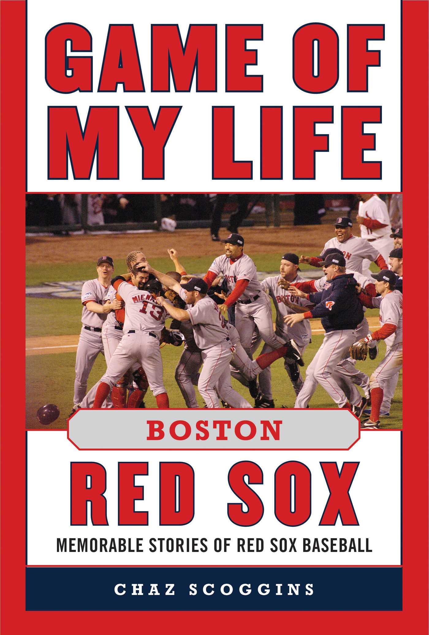 Vorderes Coverbild Game of My Life: Boston Red Sox