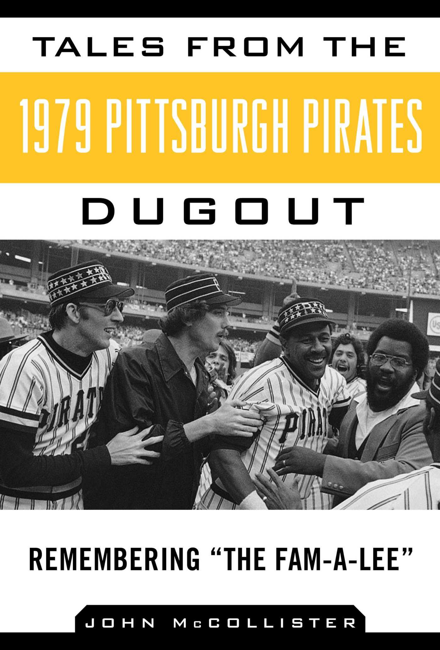 Vorderes Coverbild Tales from the 1979 Pittsburgh Pirates Dugout