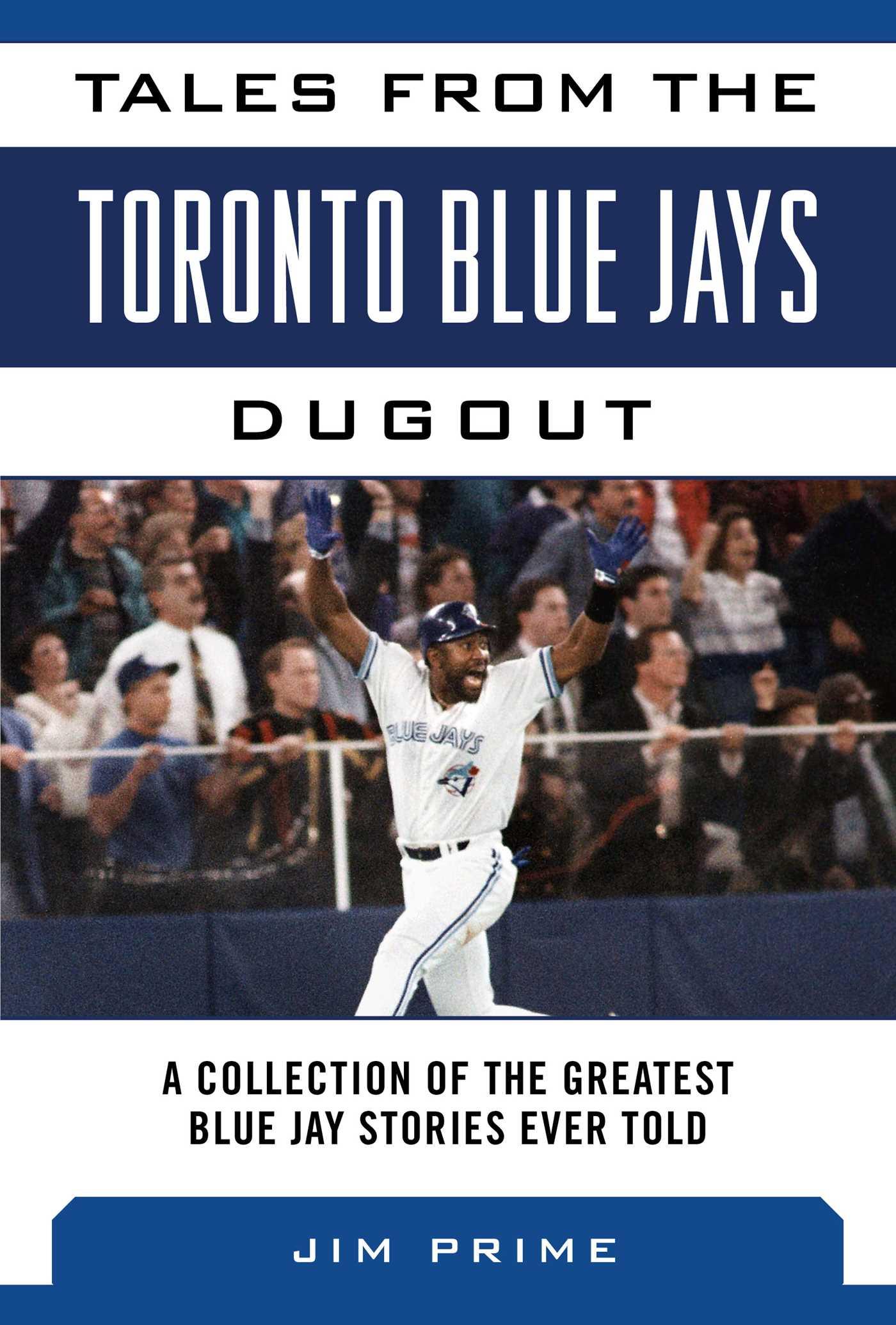 Vorderes Coverbild Tales from the Toronto Blue Jays Dugout