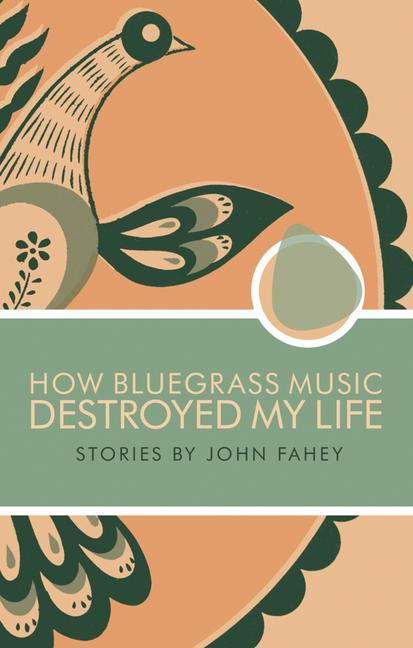 Vorderes Coverbild How Bluegrass Music Destroyed My Life