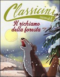 Vorderes Coverbild Il richiamo della foresta da Jack London. Classicini