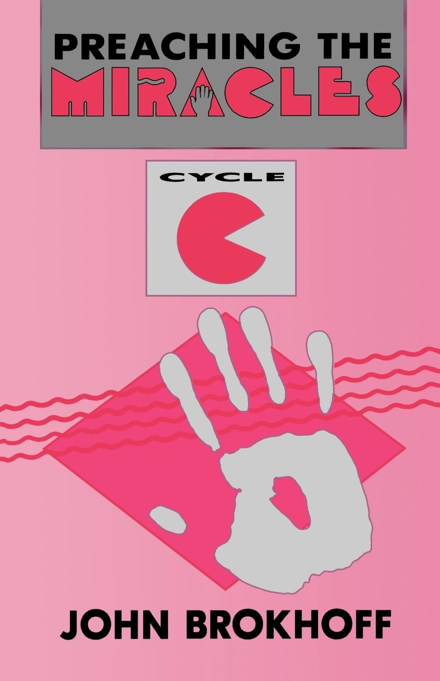 Vorderes Coverbild Preaching the Miracles, Cycle C