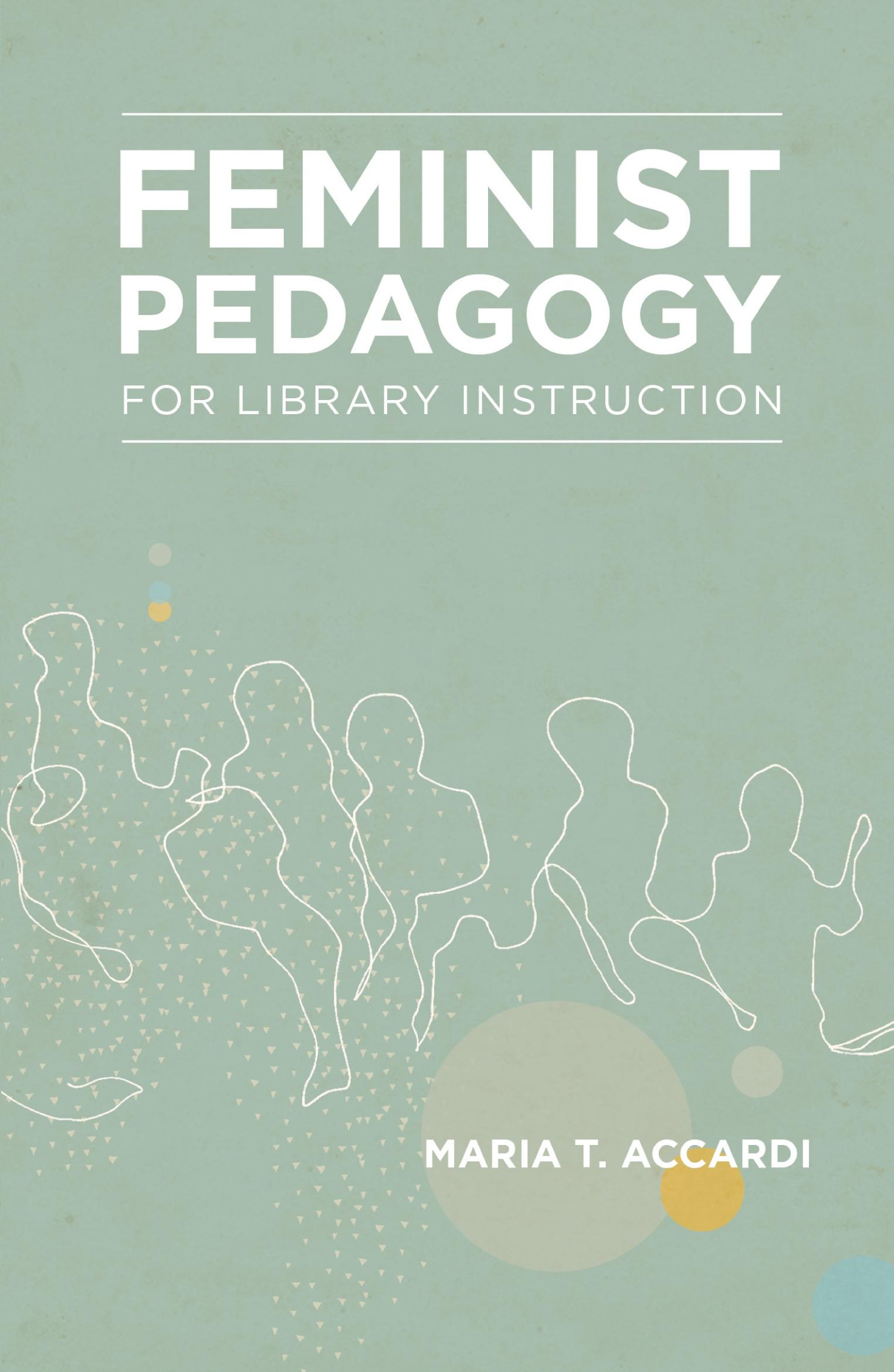 Vorderes Coverbild Feminist Pedagogy for Library Instruction