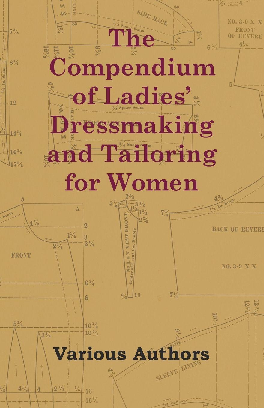 Vorderes Coverbild The Compendium of Ladies' Dressmaking and Tailoring for Women