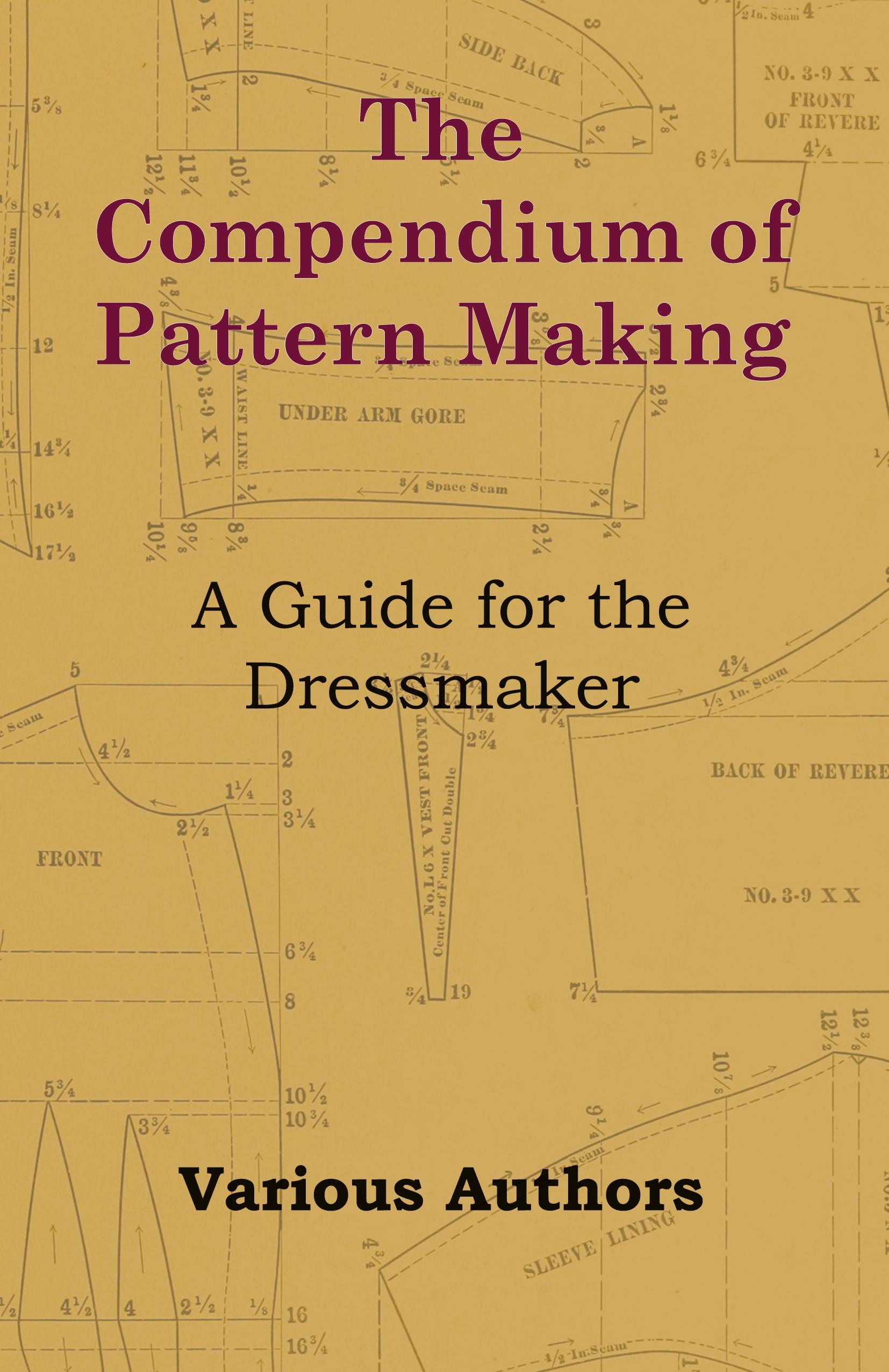 Vorderes Coverbild The Compendium of Pattern Making - A Guide for the Dressmaker