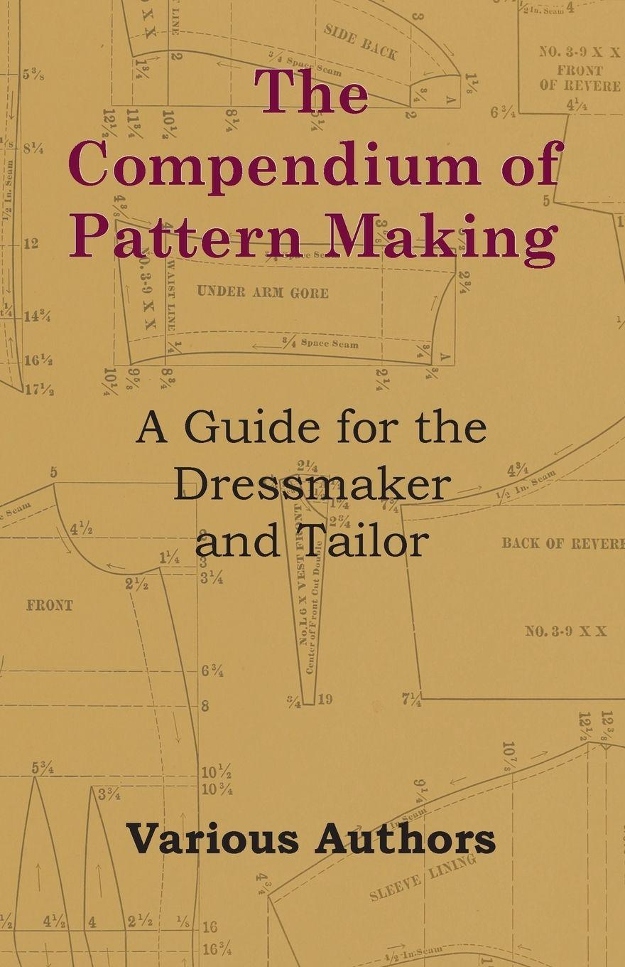 Vorderes Coverbild The Compendium of Pattern Making - A Guide for the Dressmaker and Tailor