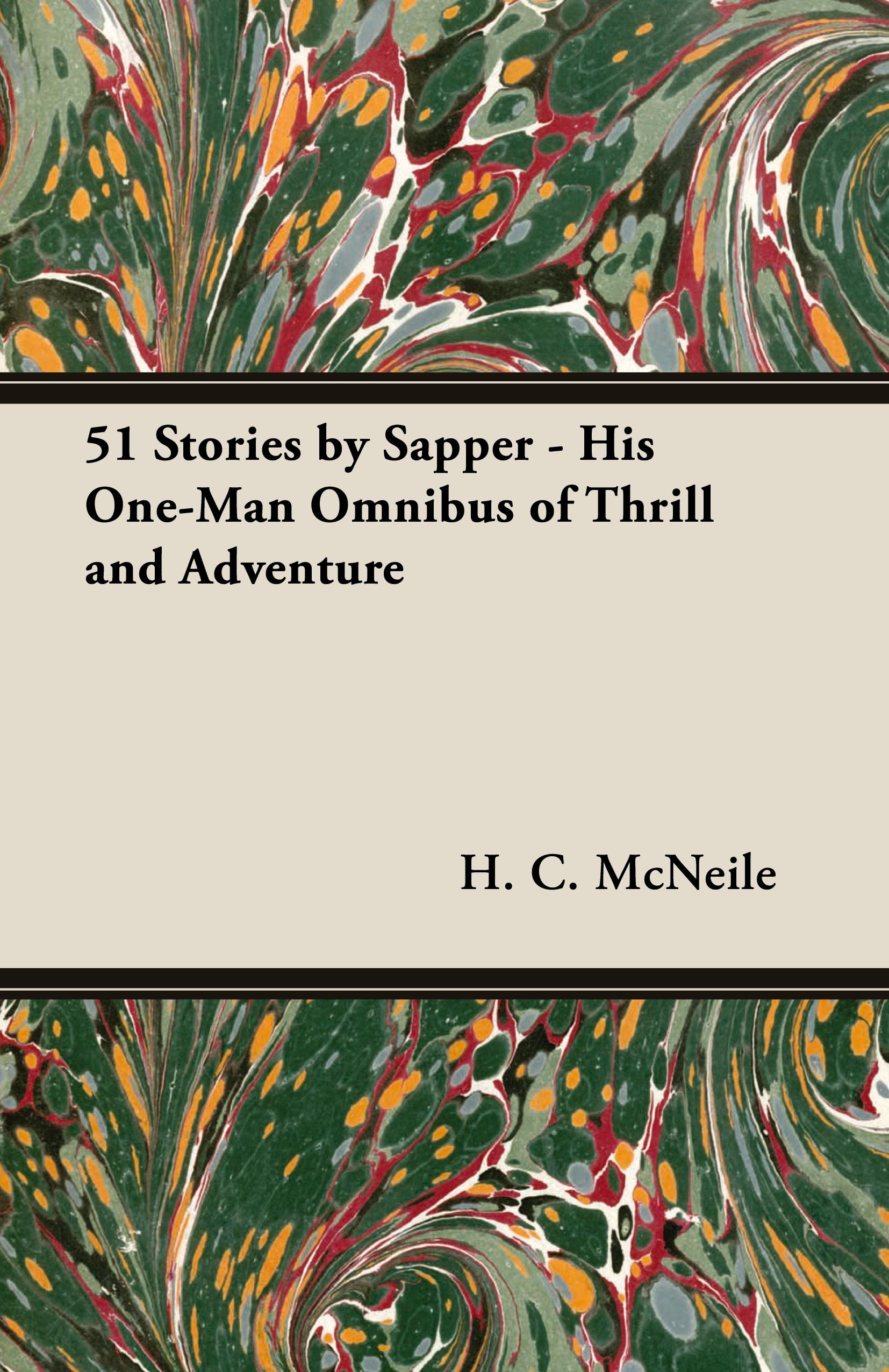Vorderes Coverbild 51 Stories by Sapper - His One-Man Omnibus of Thrill and Adventure