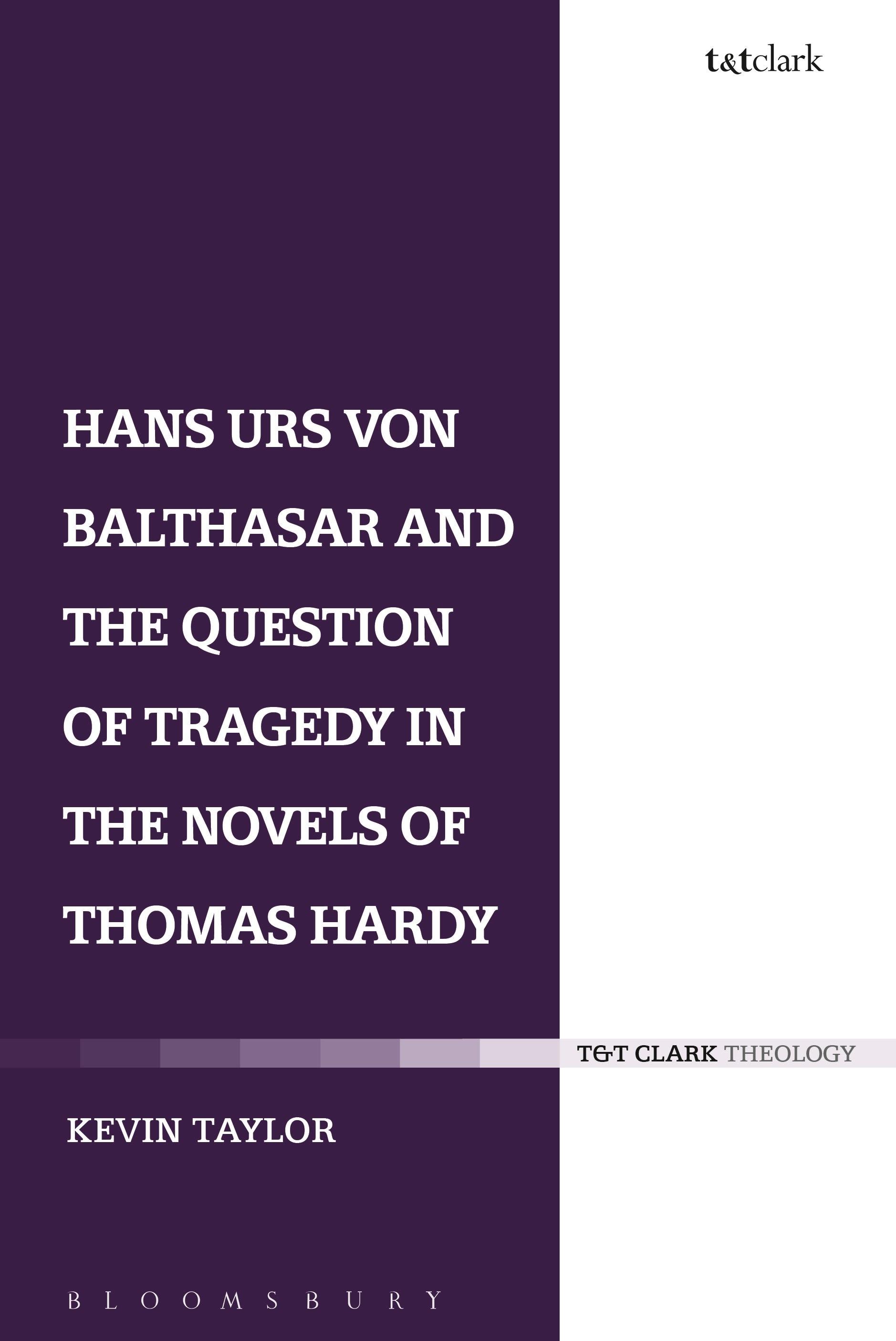 Vorderes Coverbild Hans Urs von Balthasar and the Question of Tragedy in the Novels of Thomas Hardy