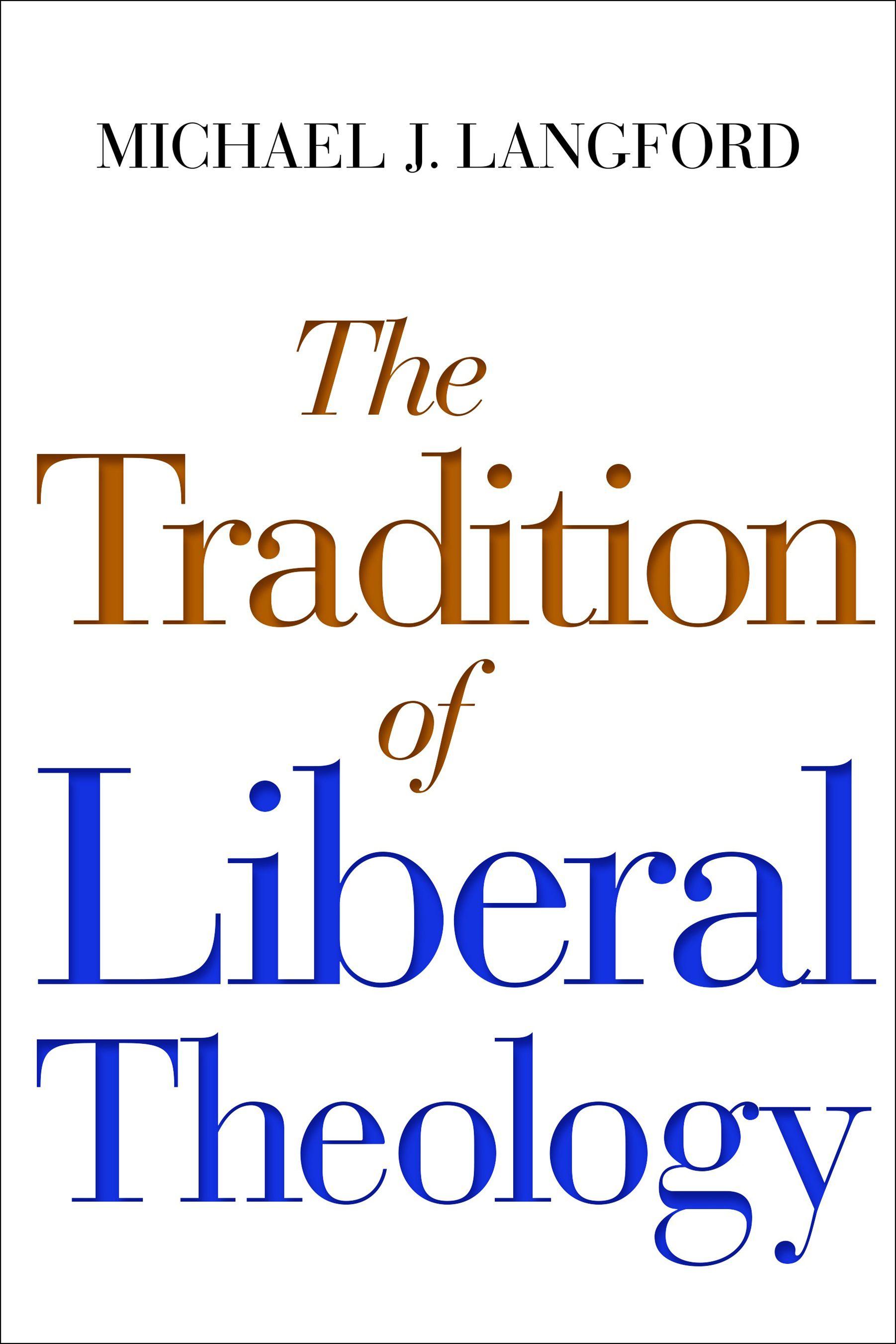 Vorderes Coverbild The Tradition of Liberal Theology