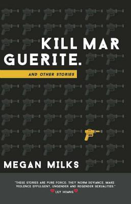 Vorderes Coverbild Kill Marguerite and Other Stories