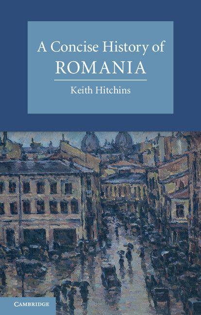 Vorderes Coverbild A Concise History of Romania