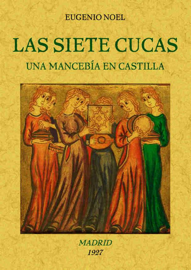 Vorderes Coverbild Las siete cucas (una mancebia en Castilla)