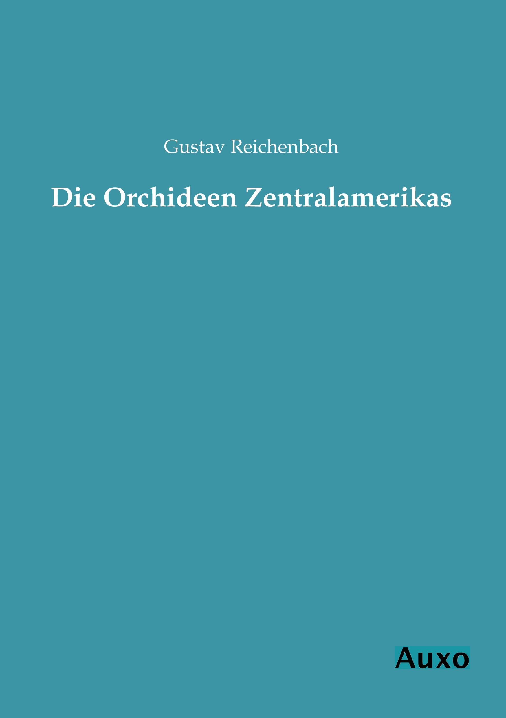 Vorderes Coverbild Die Orchideen Zentralamerikas