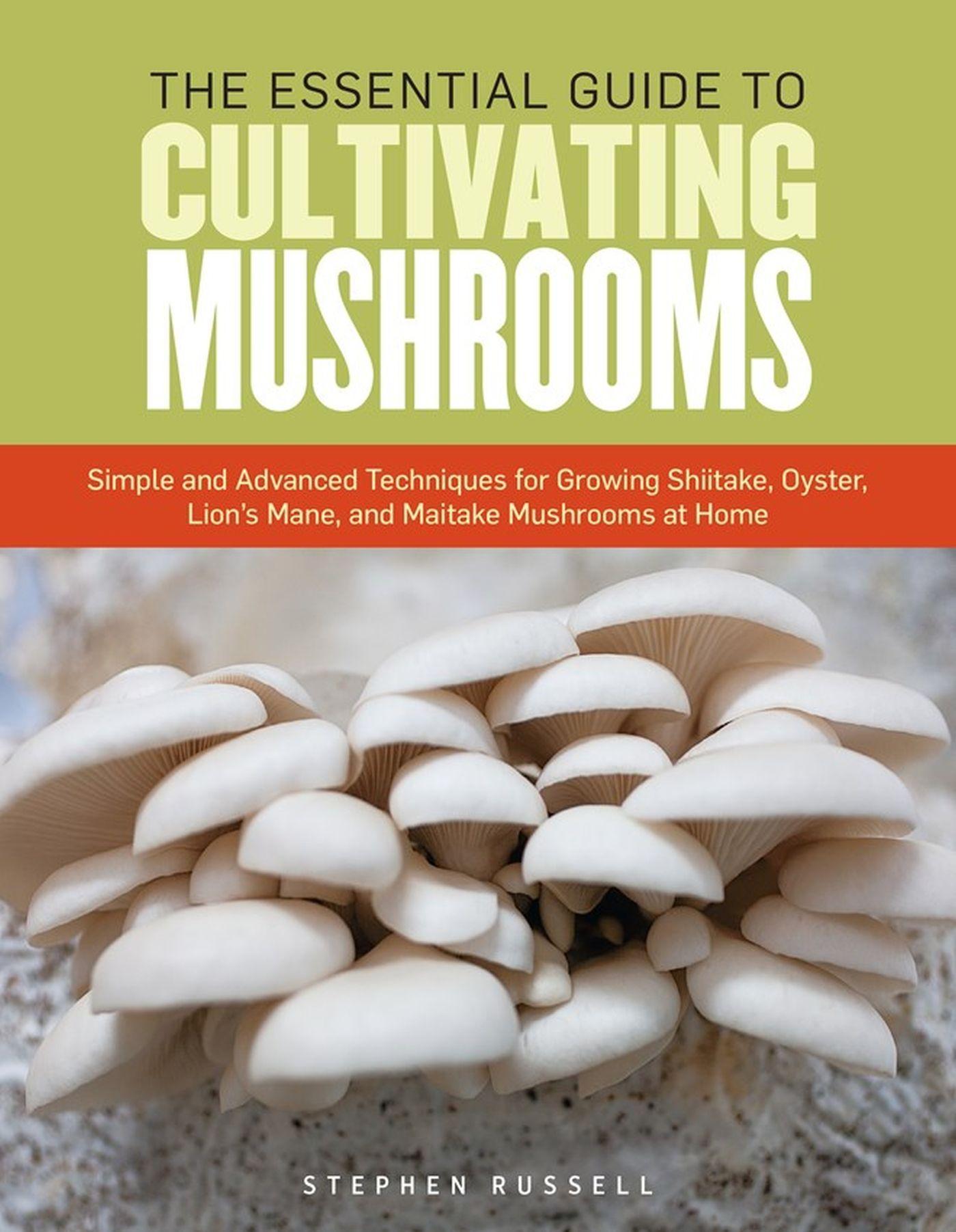 Vorderes Coverbild The Essential Guide to Cultivating Mushrooms
