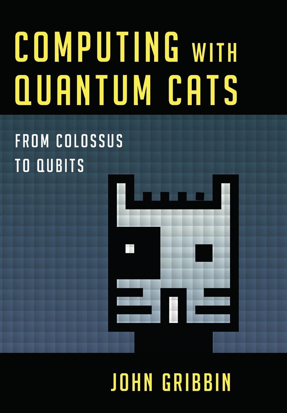 Vorderes Coverbild Quantum Computing from Colossus to Qubits