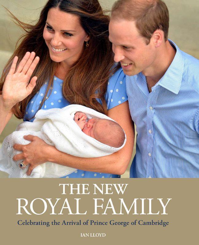 Vorderes Coverbild The New Royal Family: Celebrating the Arrival of Prince George of Cambridge