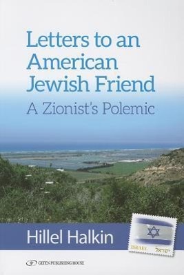 Vorderes Coverbild Letters to an American Friend, a Zionist Polemic
