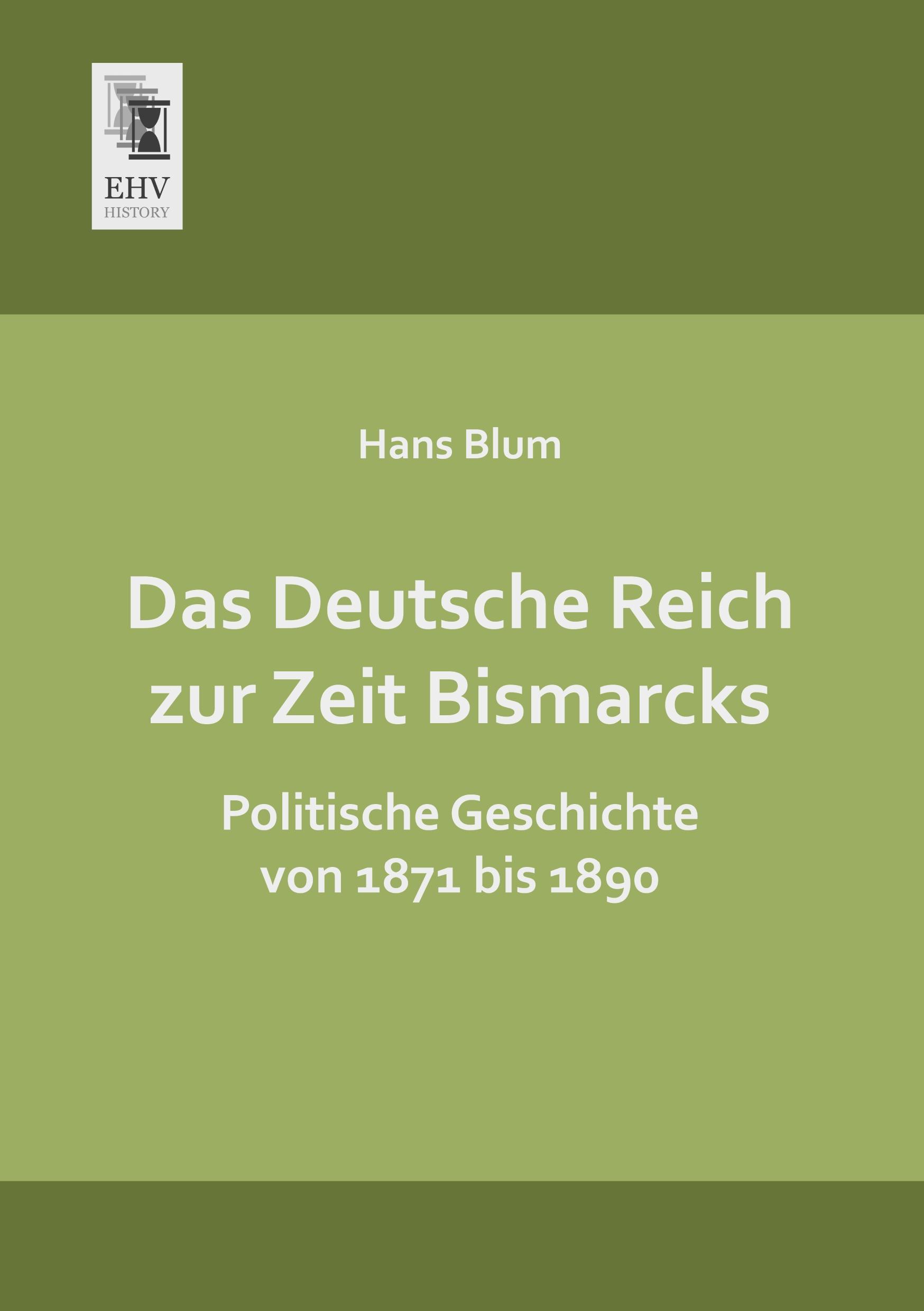 Vorderes Coverbild Das Deutsche Reich zur Zeit Bismarcks