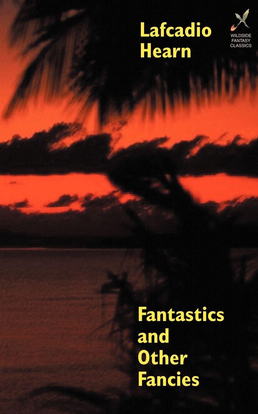 Vorderes Coverbild Fantastics and Other Fancies