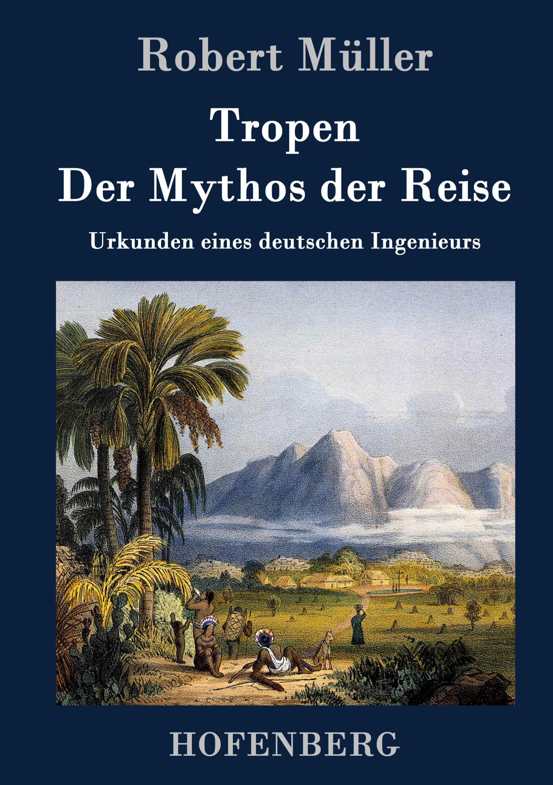Vorderes Coverbild Tropen. Der Mythos der Reise