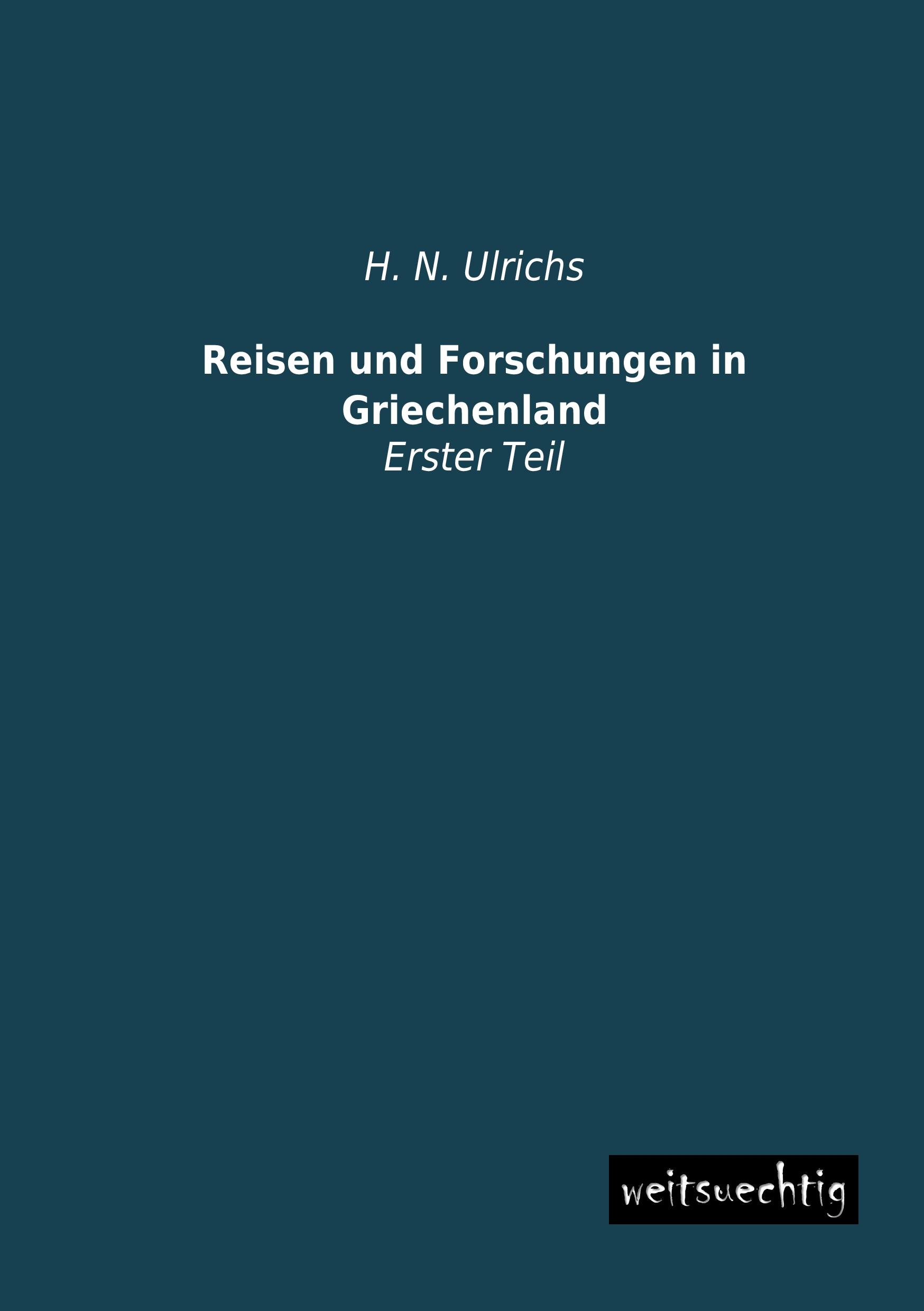 Vorderes Coverbild Reisen und Forschungen in Griechenland