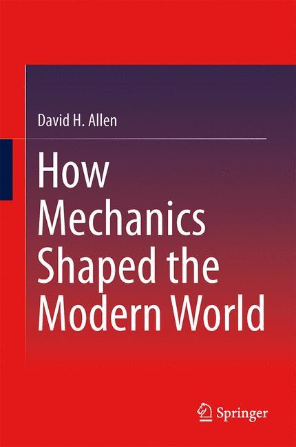 Vorderes Coverbild How Mechanics Shaped the Modern World