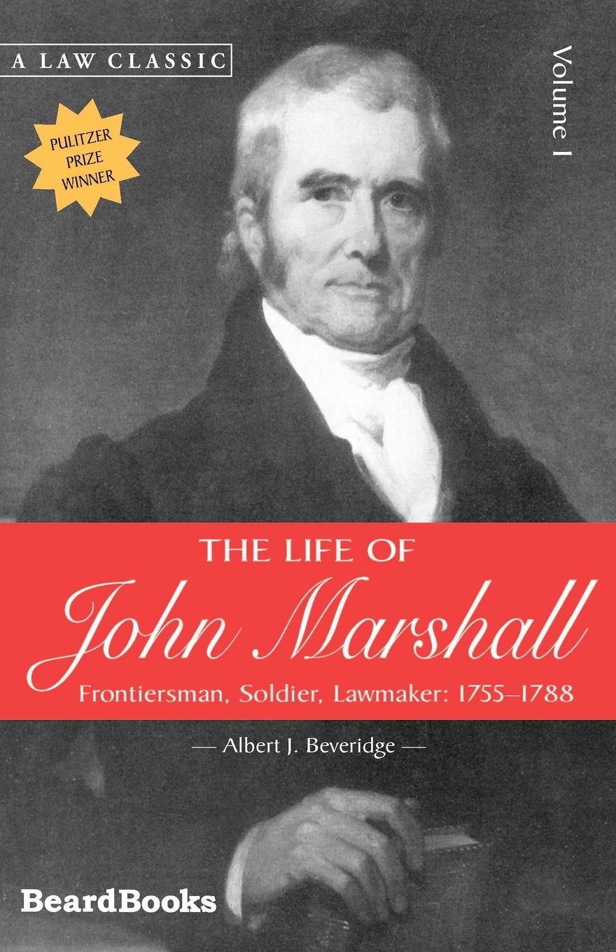 Vorderes Coverbild The Life of John Marshall: Frontiersman, Soldier Lawmaker