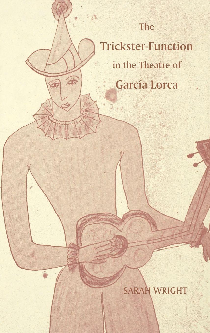 Vorderes Coverbild The Trickster-Function in the Theatre of Garcia Lorca