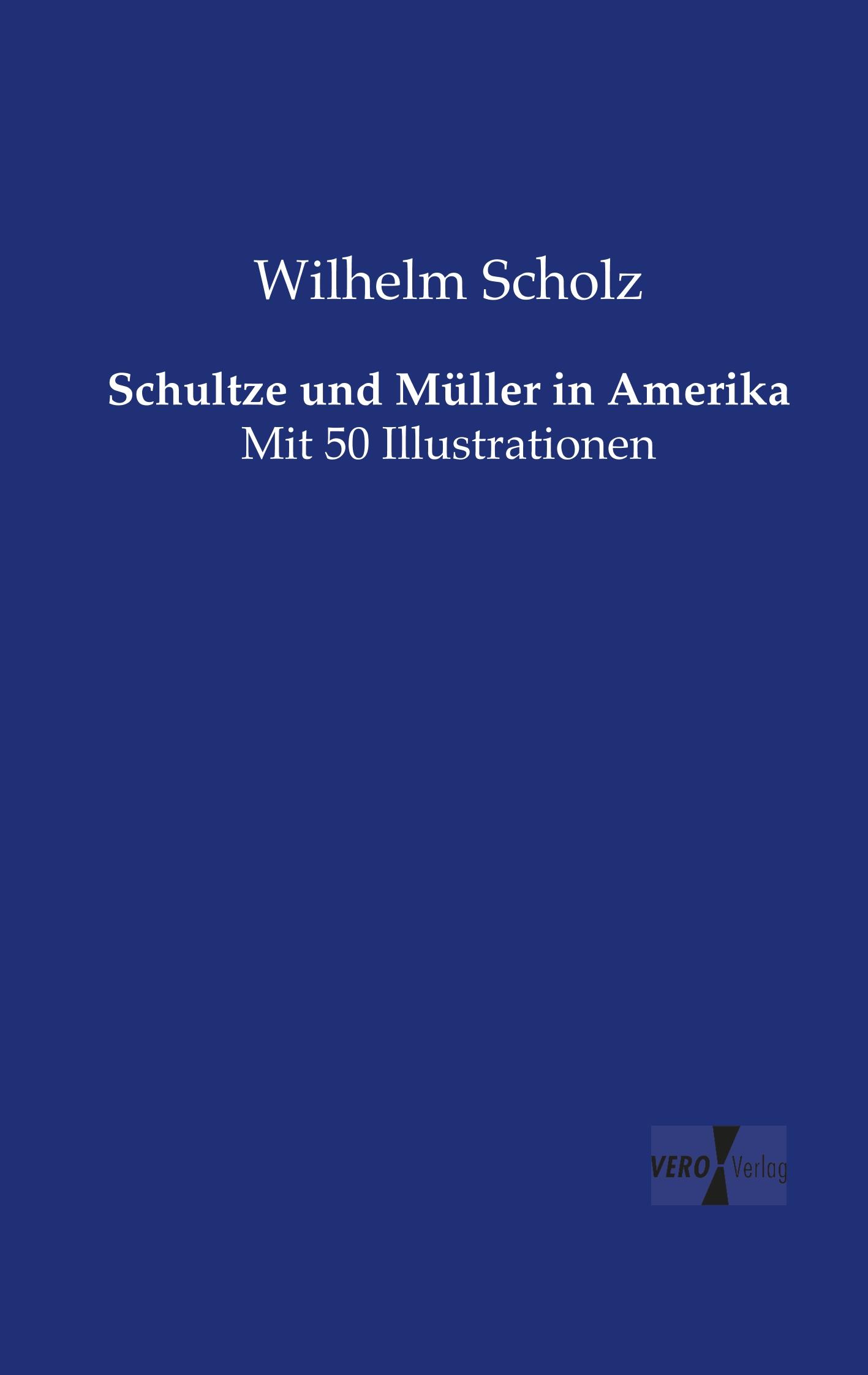Vorderes Coverbild Schultze und Müller in Amerika
