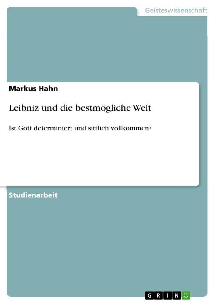 Vorderes Coverbild Leibniz und die bestmögliche Welt