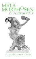 Vorderes Coverbild Metamorphosen im Fleischwolf. Neue Fabeln für Verwachsene