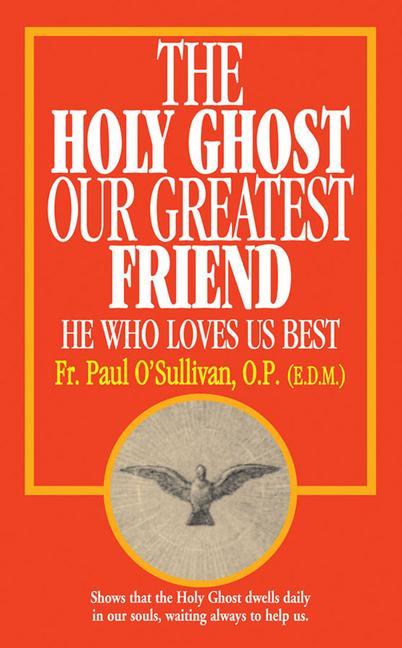 Vorderes Coverbild The Holy Ghost, Our Greatest Friend