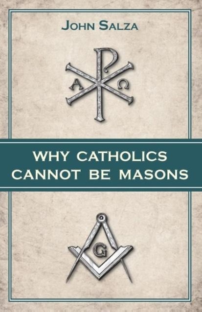 Vorderes Coverbild Why Catholics Cannot Be Masons