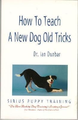 Vorderes Coverbild How to Teach a New Dog Old Tricks: The Sirius Puppy Training Manual