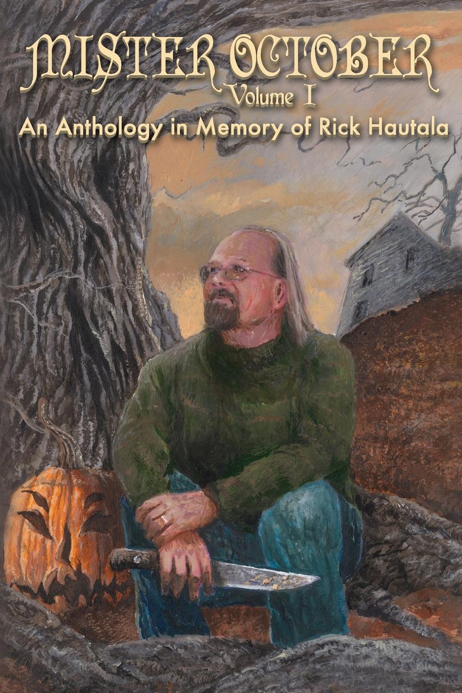 Vorderes Coverbild Mister October, Volume I - An Anthology in Memory of Rick Hautala