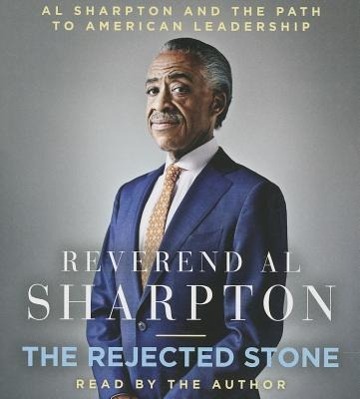 Vorderes Coverbild The Rejected Stone: Al Sharpton and the Path to American Leadership