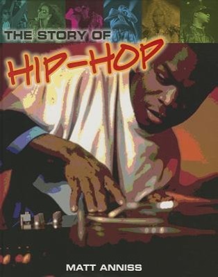 Vorderes Coverbild The Story of Hip-Hop