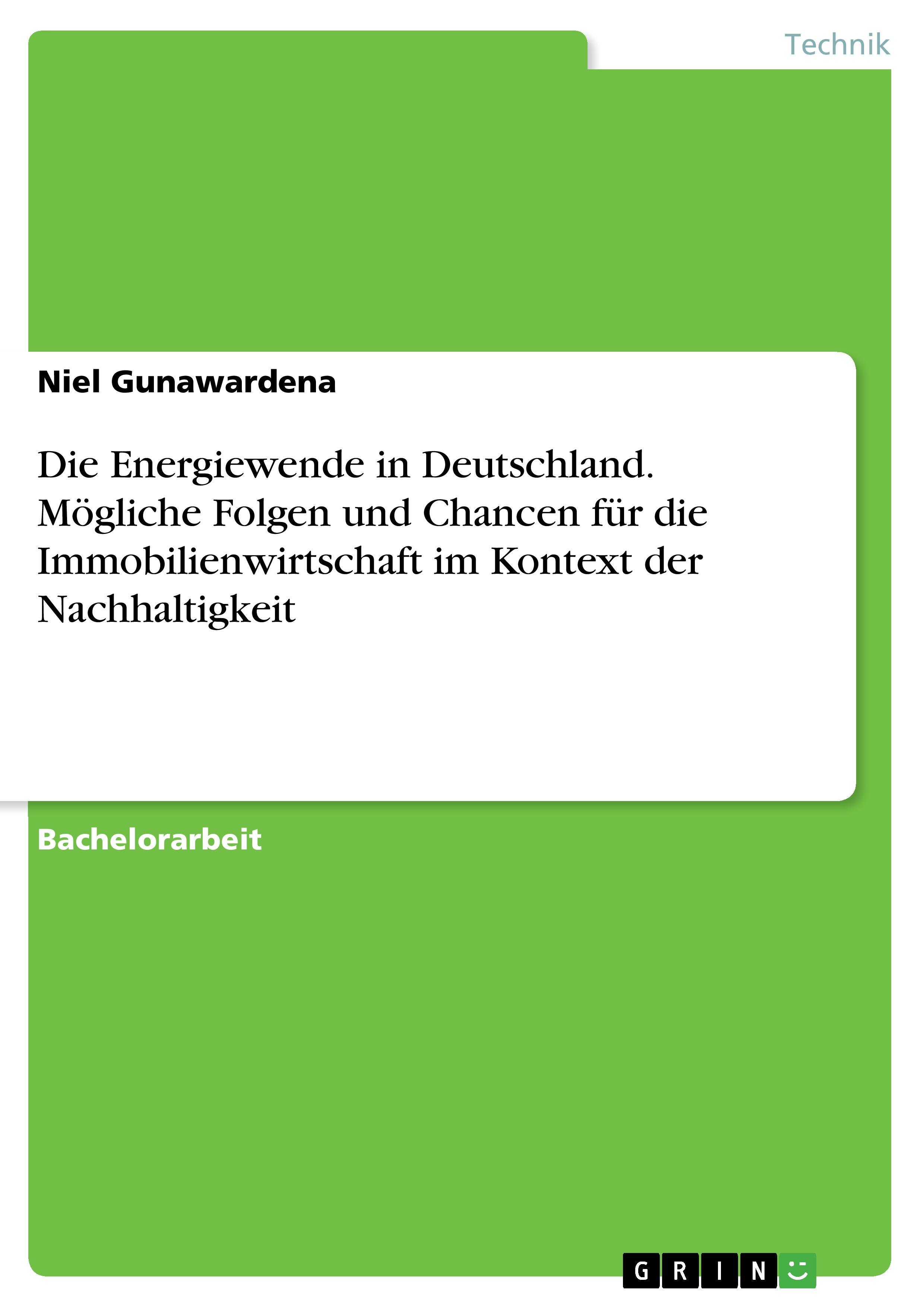 Vorderes Coverbild Die Energiewende in Deutschland. Mögliche Folgen und Chancen für die Immobilienwirtschaft  im Kontext der Nachhaltigkeit
