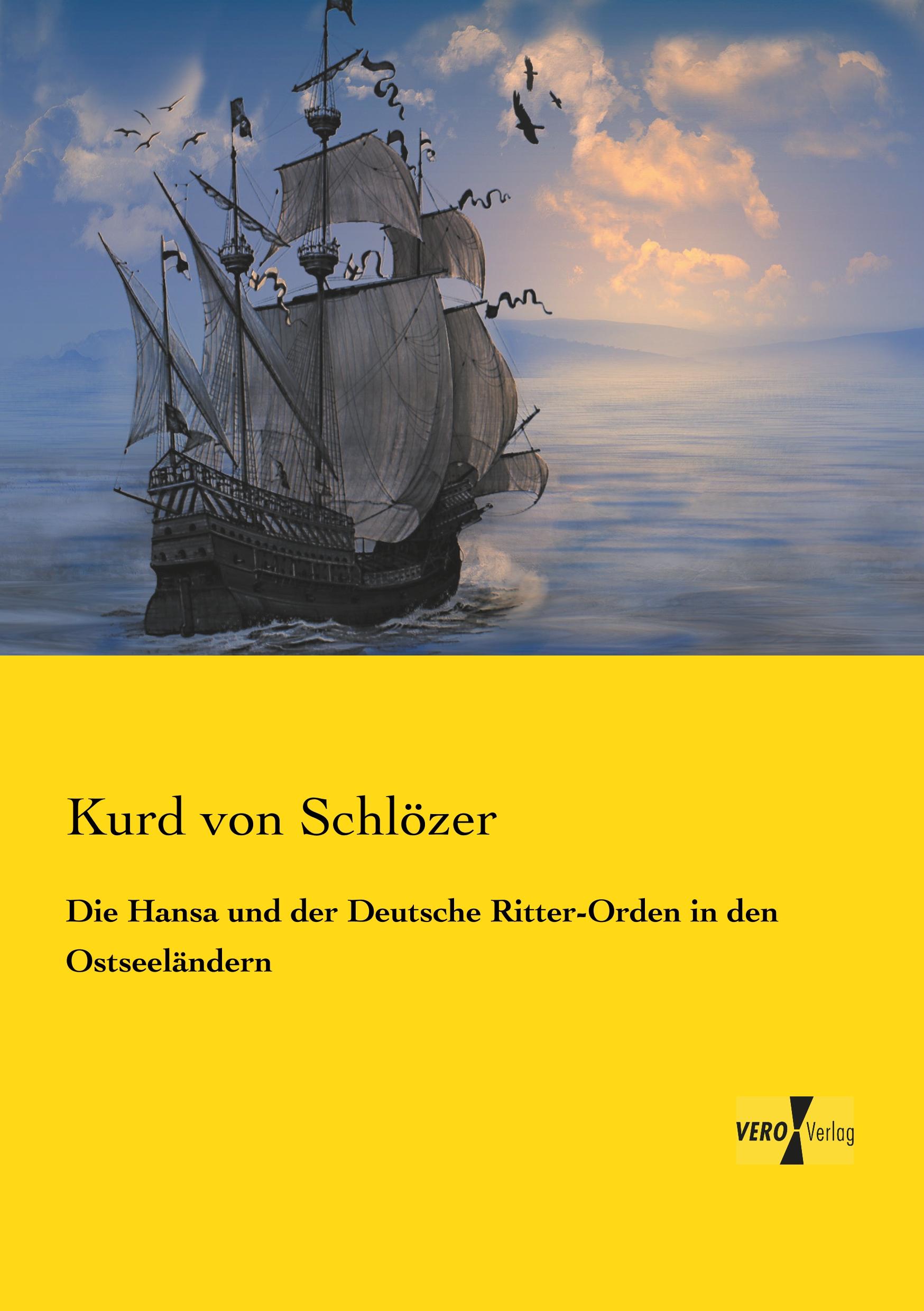 Vorderes Coverbild Die Hansa und der Deutsche Ritter-Orden in den Ostseeländern