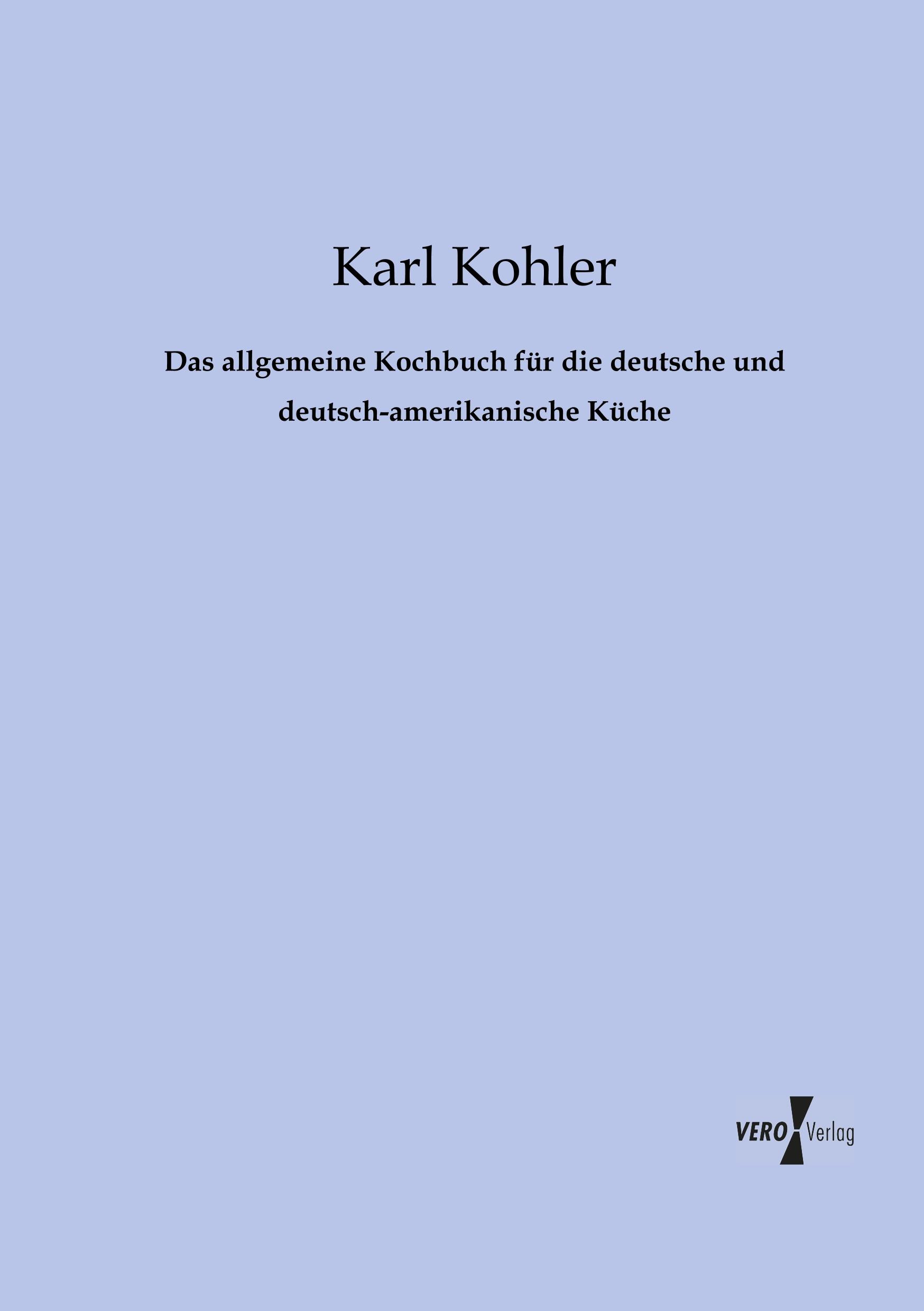 Vorderes Coverbild Das allgemeine Kochbuch für die deutsche und deutsch-amerikanische Küche